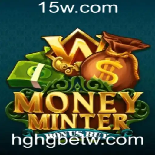 Descubra o Empolgante Jogo MoneyMinterBonusBuy com HGHGBET